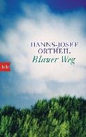 Blauer Weg Ortheil Hanns-Josef