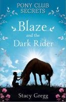 Blaze and the Dark Rider Gregg Stacy