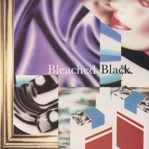 Bleached Black Bleached Black