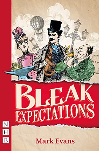 Bleak Expectations (NHB Modern Plays) Evans Mark