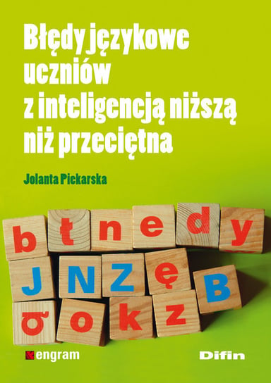 Błędy językowe uczniów z inteligencją niższą niż przeciętna Piekarska Jolanta