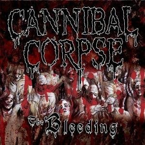 Bleeding Cannibal Corpse