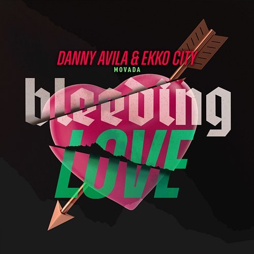 Bleeding Love Danny Avila, Ekko City