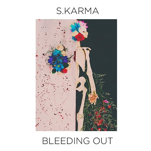 Bleeding Out S.Karma