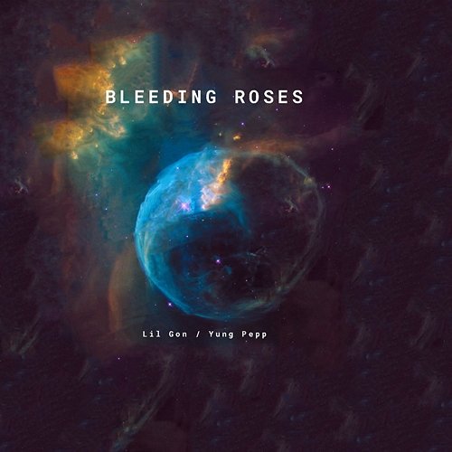 Bleeding Roses Lil Gon & Yung Pepp