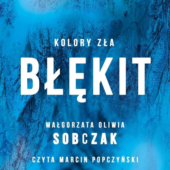 Błękit. Kolory zła. Tom 5 - audiobook Sobczak Małgorzata Oliwia