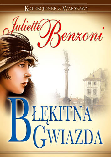 Błękitna gwiazda Benzoni Juliette