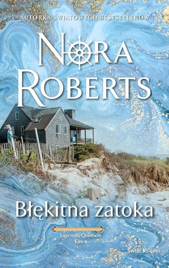 Błękitna zatoka. Saga rodu Quinnów. Tom 4 - audiobook Nora Roberts