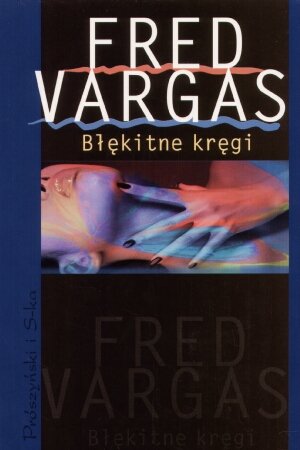 Błękitne kręgi Vargas Fred