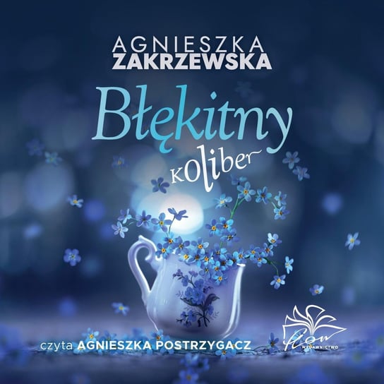 Błękitny koliber - audiobook Zakrzewska Agnieszka