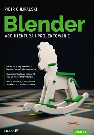 Blender. Architektura i projektowanie Chlipalski Piotr