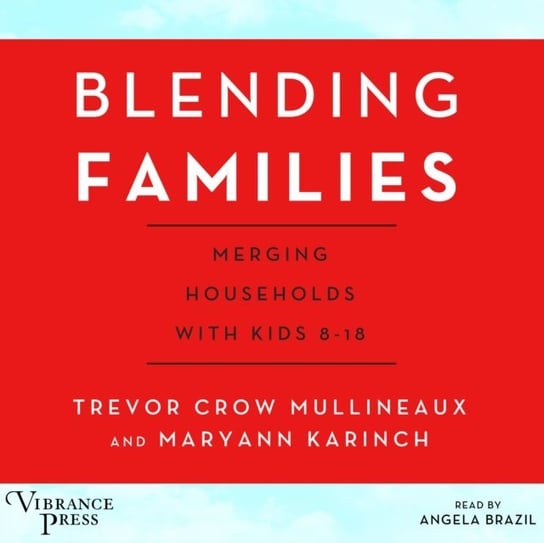 Blending Families Mullineaux Trevor Crow