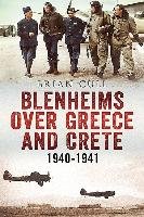 Blenheims Over Greece and Crete 1940-1941 Cull Brian