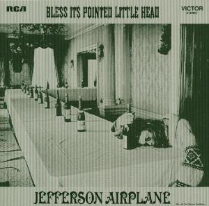 Bless It's Pointed Jefferson Airplane
