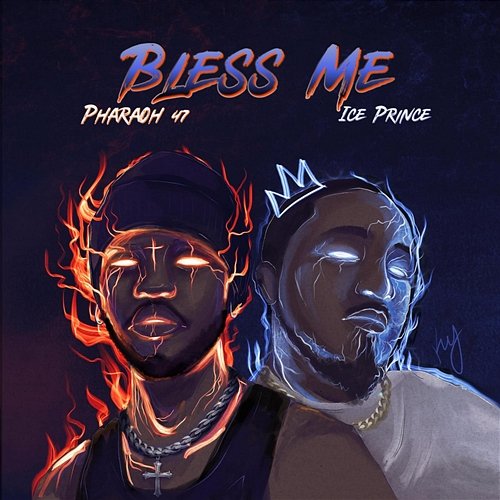 Bless Me Pharaoh 47 & Ice Prince