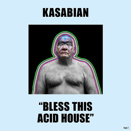 Bless This Acid House Kasabian