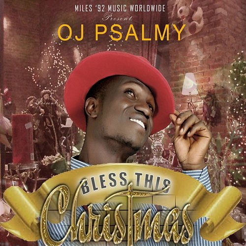 Bless This Christmas OJ Psalmy