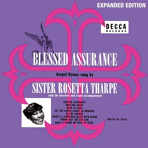 Blessed Assurance Sister Rosetta Tharpe feat. The Rosettes