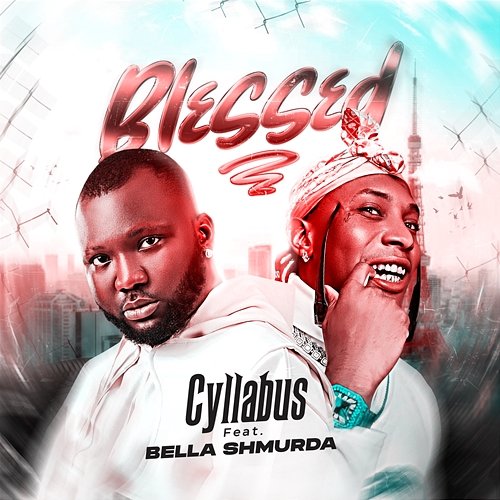 Blessed Cyllabus feat. Bella Shmurda