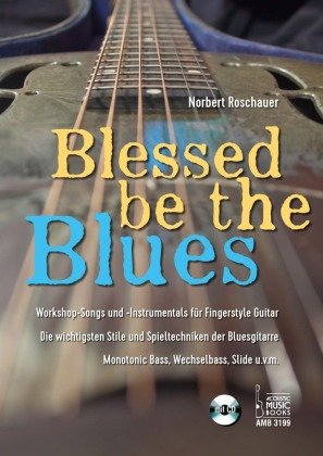 Blessed Be the Blues. Mit CD Acoustic Music Books