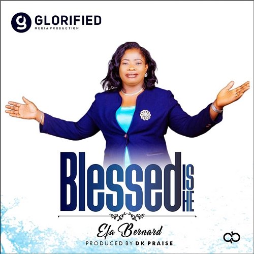 Blessed Is He Efa Bernard