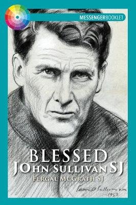 Blessed John Sullivan SJ Messenger Publications