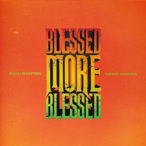 Blessed More Blessed Buju Banton