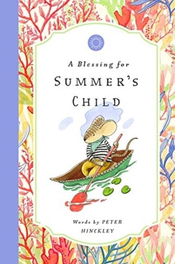 Blessing for summers child Peter Hinckley