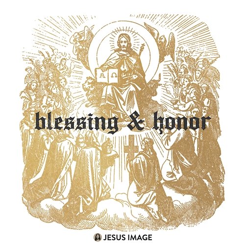 Blessing & Honor Jesus Image