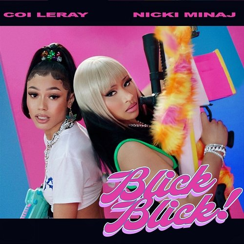 Blick Blick Nicki Minaj, Coi Leray