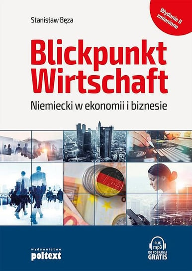 Blickpunkt Wirtschaft. Niemiecki w ekonomii i biznesie Bęza Stanisław