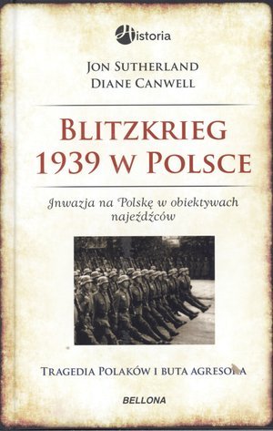 Blietzkrieg 1939 w Polsce Canwell Diane, Sutherland Jon