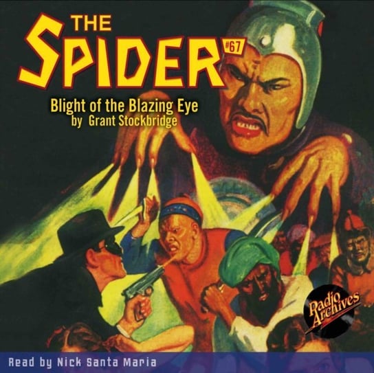 Blight of the Blazing Eye. Spider. Volume 67 Grant Stockbridge, Maria Nick Santa