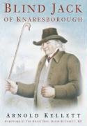 Blind Jack of Knaresborough Kellett Arnold