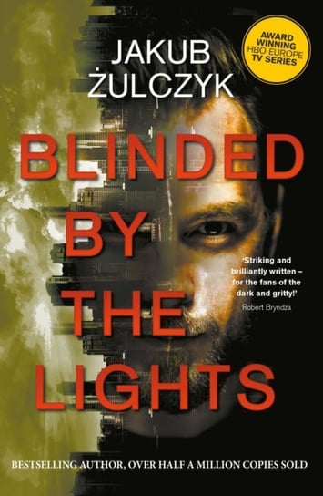 Blinded by the Lights: Now a major HBO Europe TV series Jakub Zulczyk
