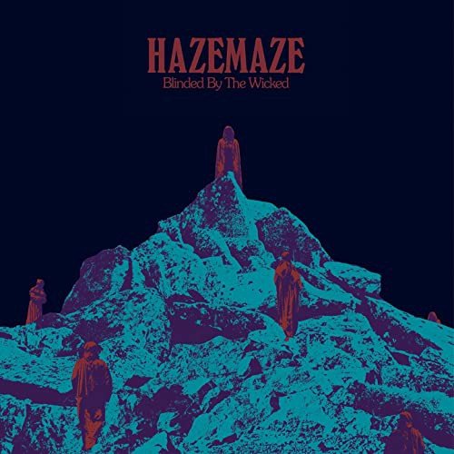 Blinded By The Wicked Hazemaze