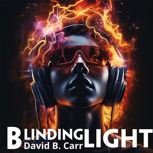 Blinding Light David B. Carr