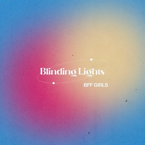 Blinding Lights BFF Girls