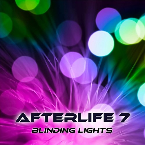 Blinding Lights Afterlife 7