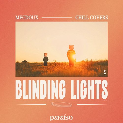 Blinding Lights Mecdoux & Chill Covers