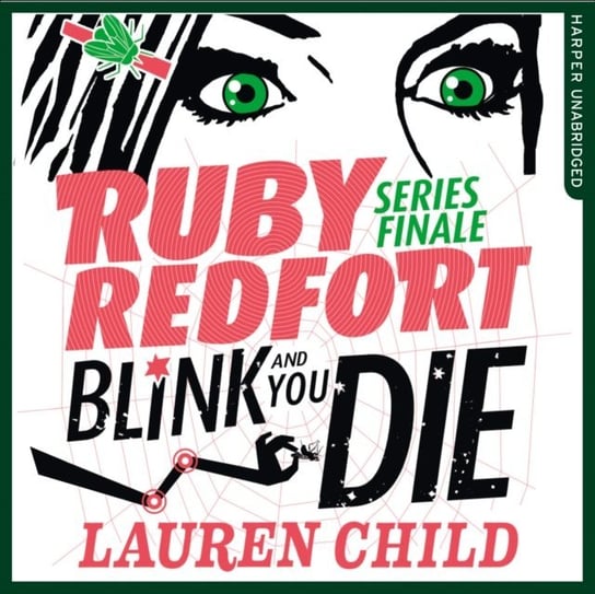 Blink and You Die (Ruby Redfort, Book 6) Child Lauren