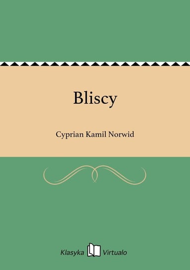 Bliscy - ebook epub Norwid Cyprian Kamil