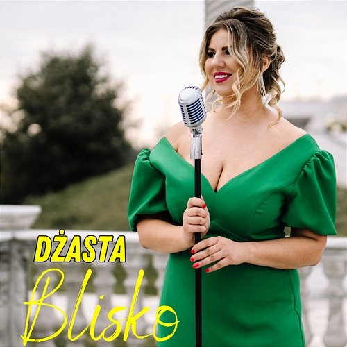Blisko Dżasta