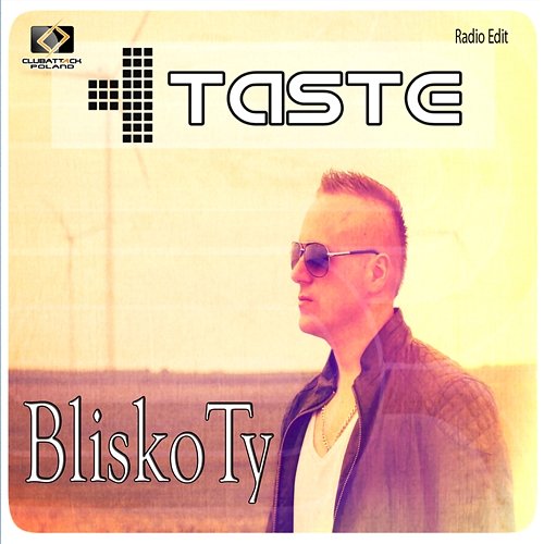 Blisko Ty (Radio Edit) Taste