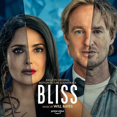 Bliss (Amazon Original Motion Picture Soundtrack) Will Bates