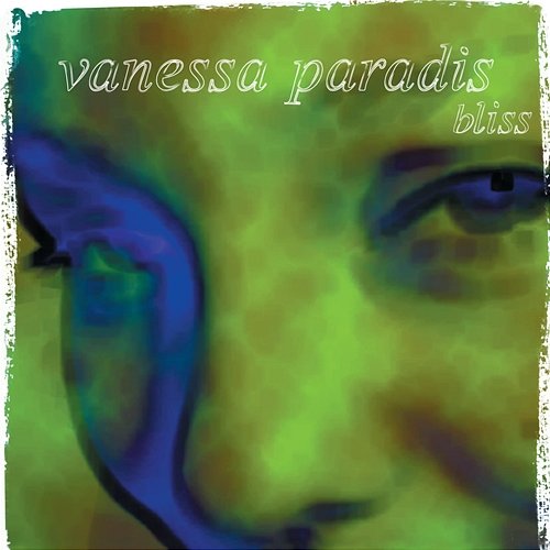 Bliss Vanessa Paradis