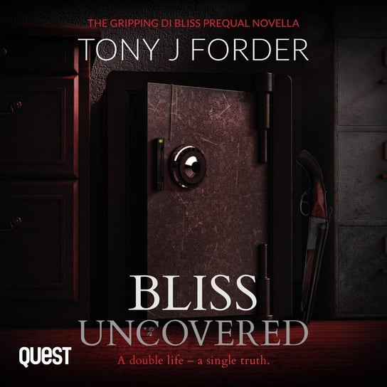 Bliss Uncovered Tony J. Forder