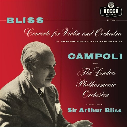 Bliss: Violin Concerto; Theme and Cadenza Alfredo Campoli, London Philharmonic Orchestra, Arthur Bliss