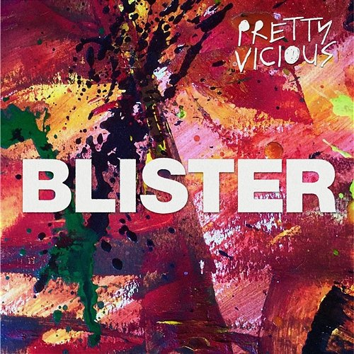 Blister Pretty Vicious