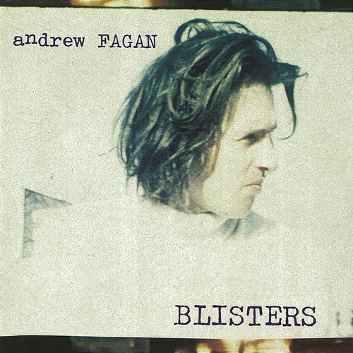 Blisters Andrew Fagan